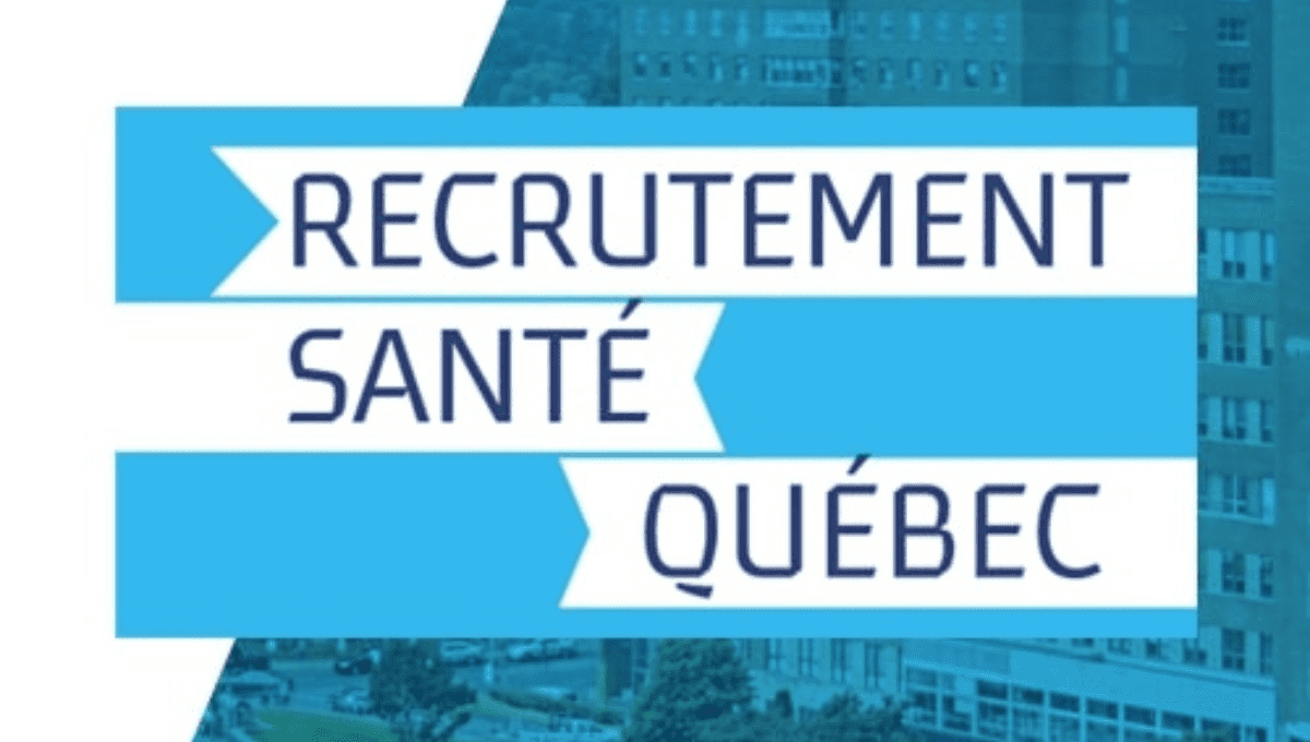 Recrutement Santé Québec Soins Infirmiers 2022