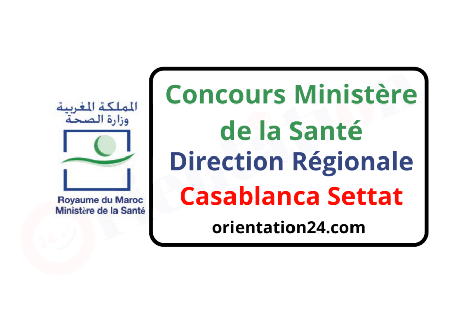Concours Ministère de la Santé DR Casa Settat 2023