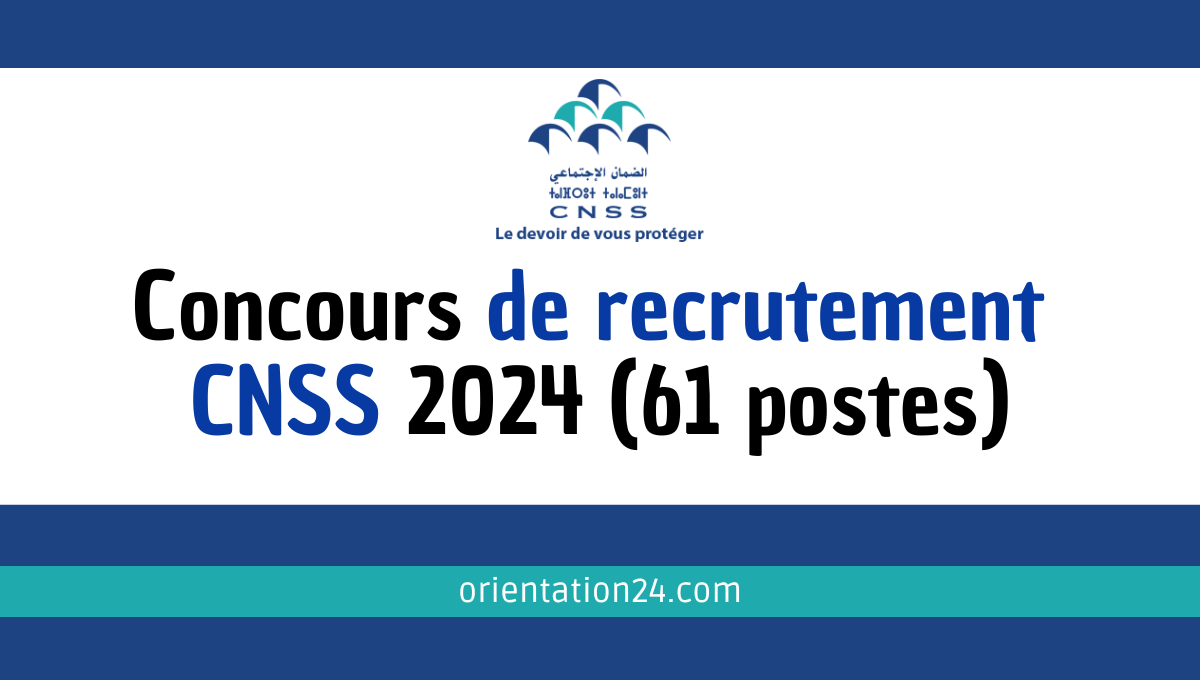 Concours CNSS 2024 (61 Postes)