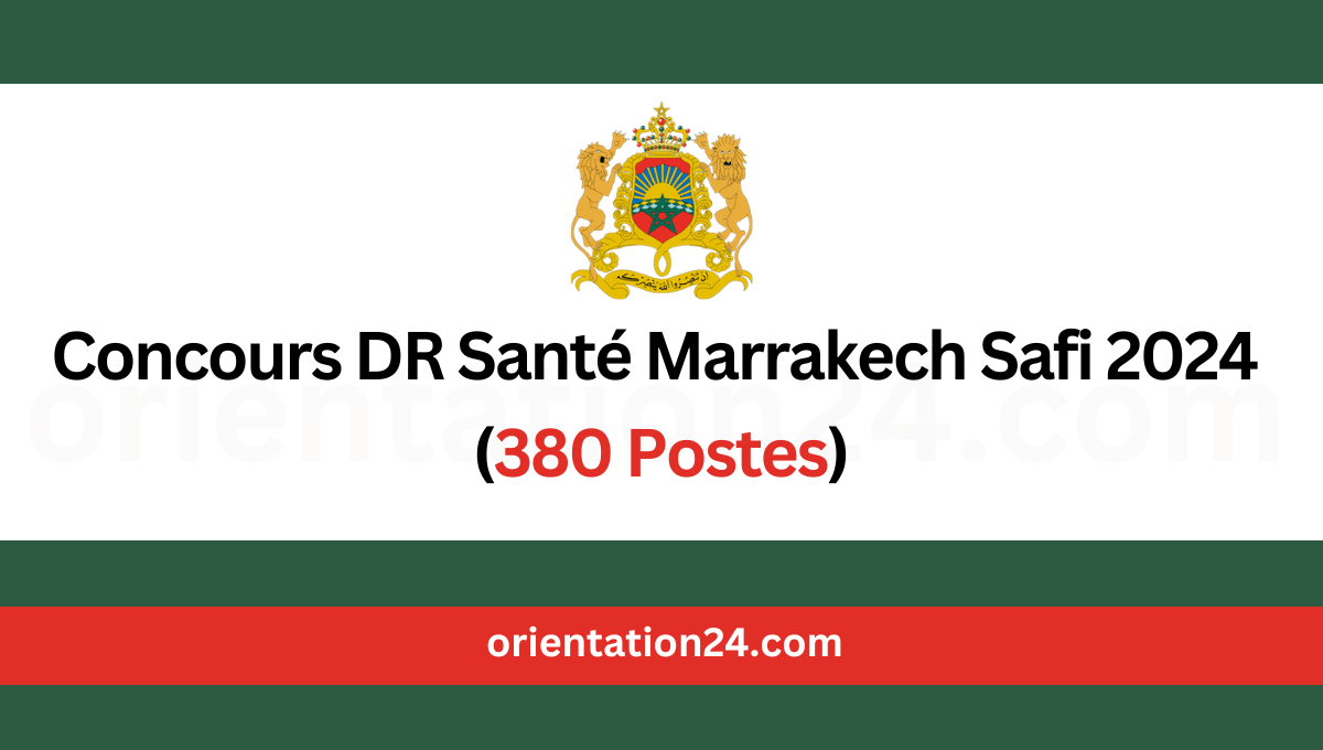 Concours DR Santé Marrakech Safi 2024 (380 Postes)