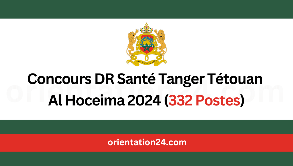Concours DR Santé Tanger Tétouan Al Hoceima 2024 (332 Postes)