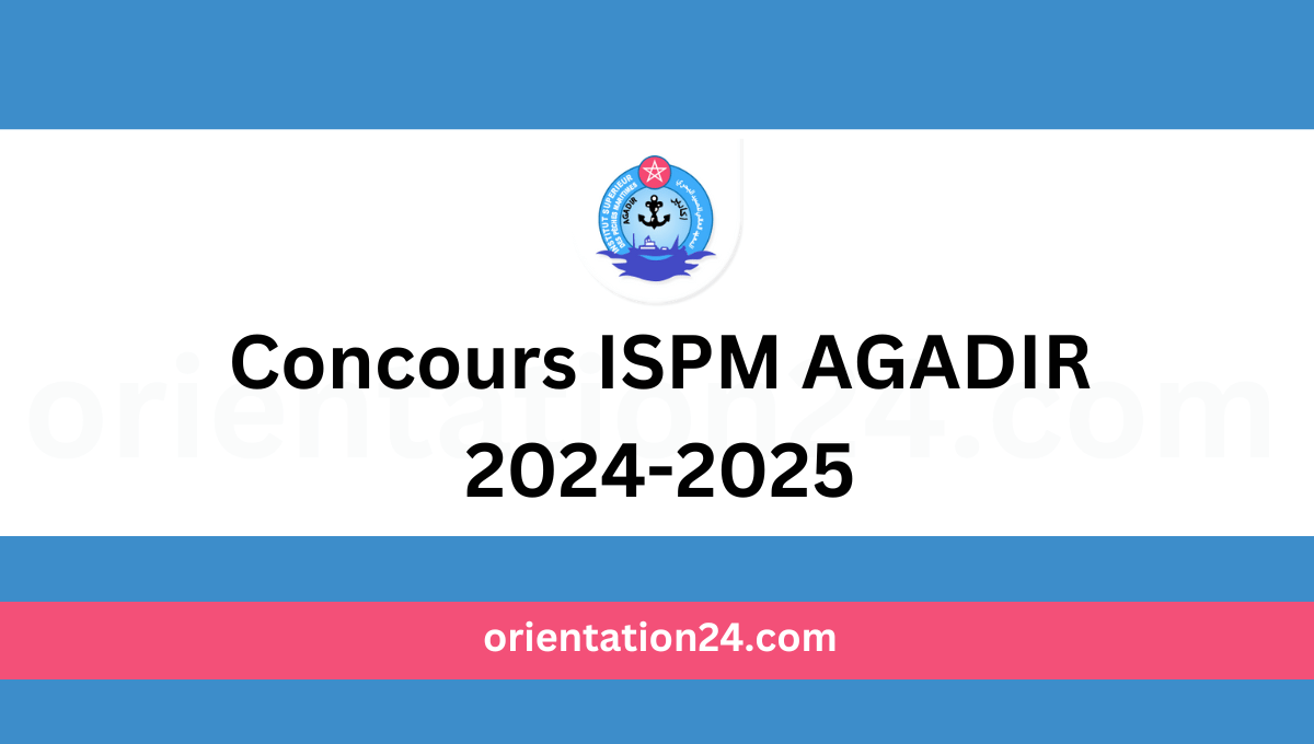 Concours ISPM Agadir 2024-2025