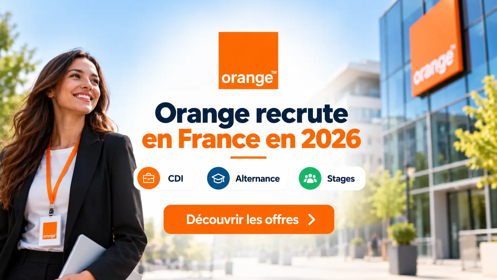 Orange recrute en France en 2026 : CDI, alternance et stages