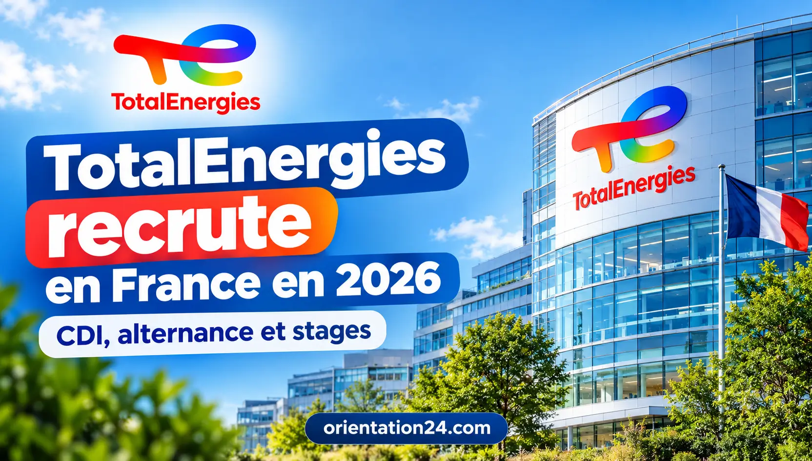 TotalEnergies recrute en France en 2026 : CDI, alternance et stages